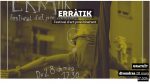 L’Erràtik, el Festival d’art jove itinerant, enguany a Verdum