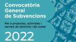 Convocatòria general de subvencions per al 2022
