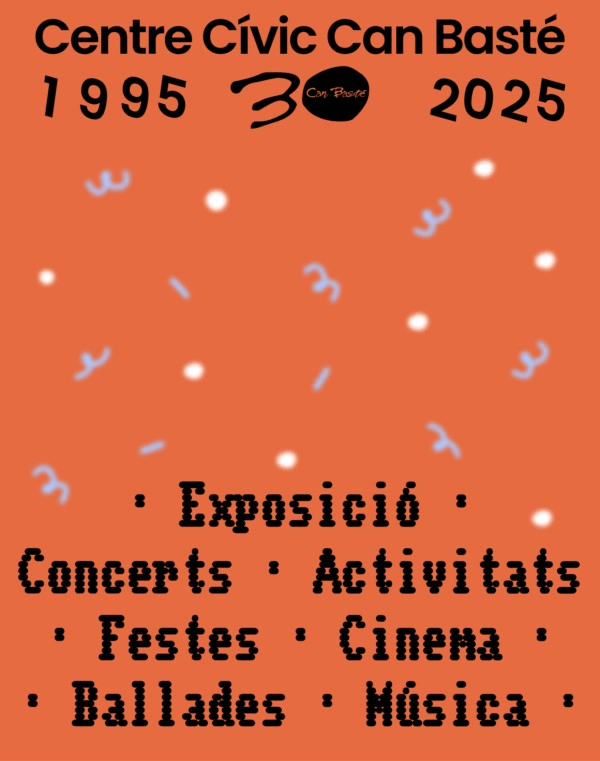 30 anys Can Basté